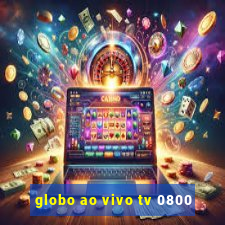 globo ao vivo tv 0800